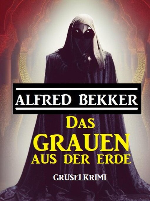 Title details for Das Grauen aus der Erde by Alfred Bekker - Available